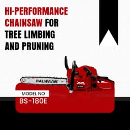 Balwaan BS-180E ECO Chainsaw, 58cc Engine, 2 Stroke Petrol Operated, 6 Months Warranty 5